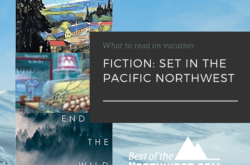 Fiction Books Set in the Pacific NW